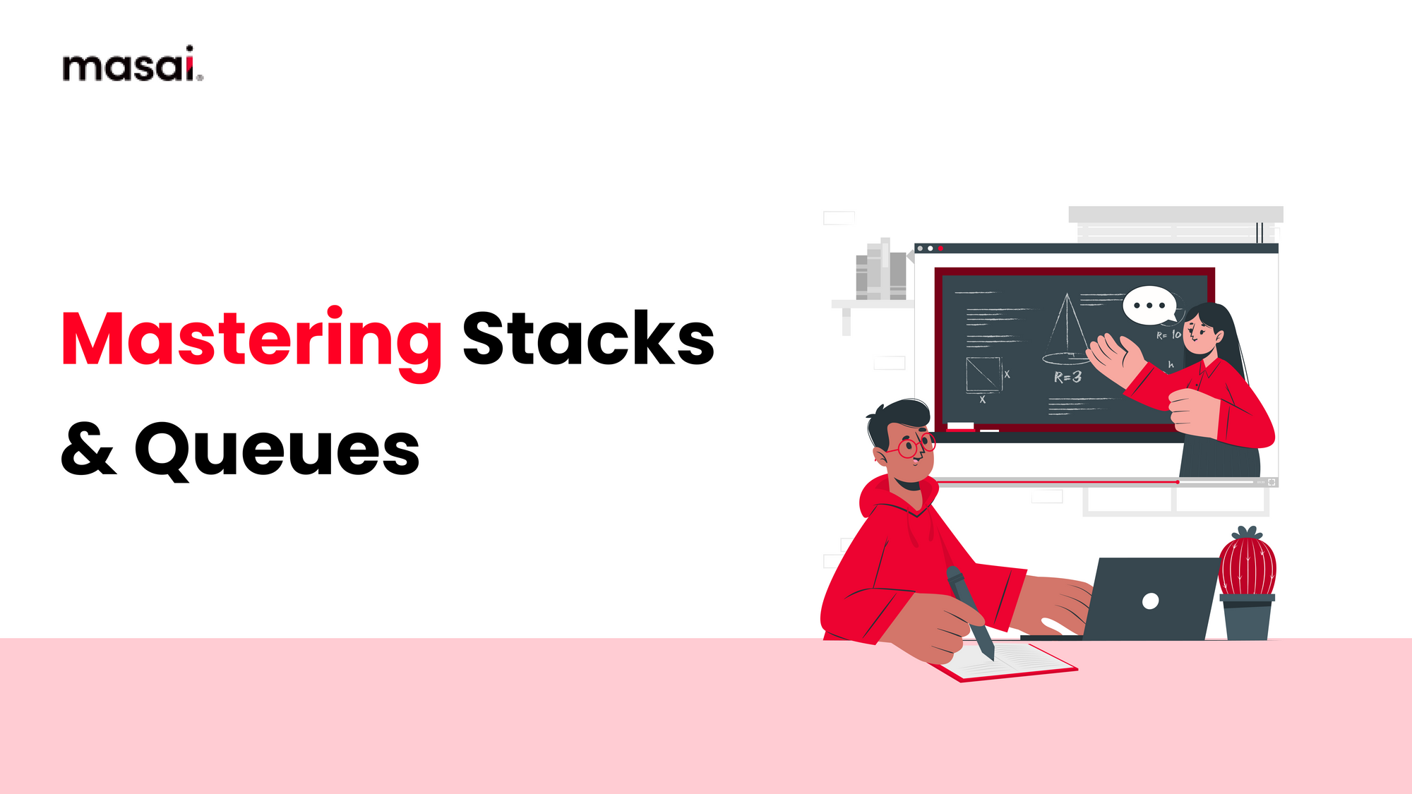Mastering Stacks and Queues in Data Structures: Fostering Fundamentals