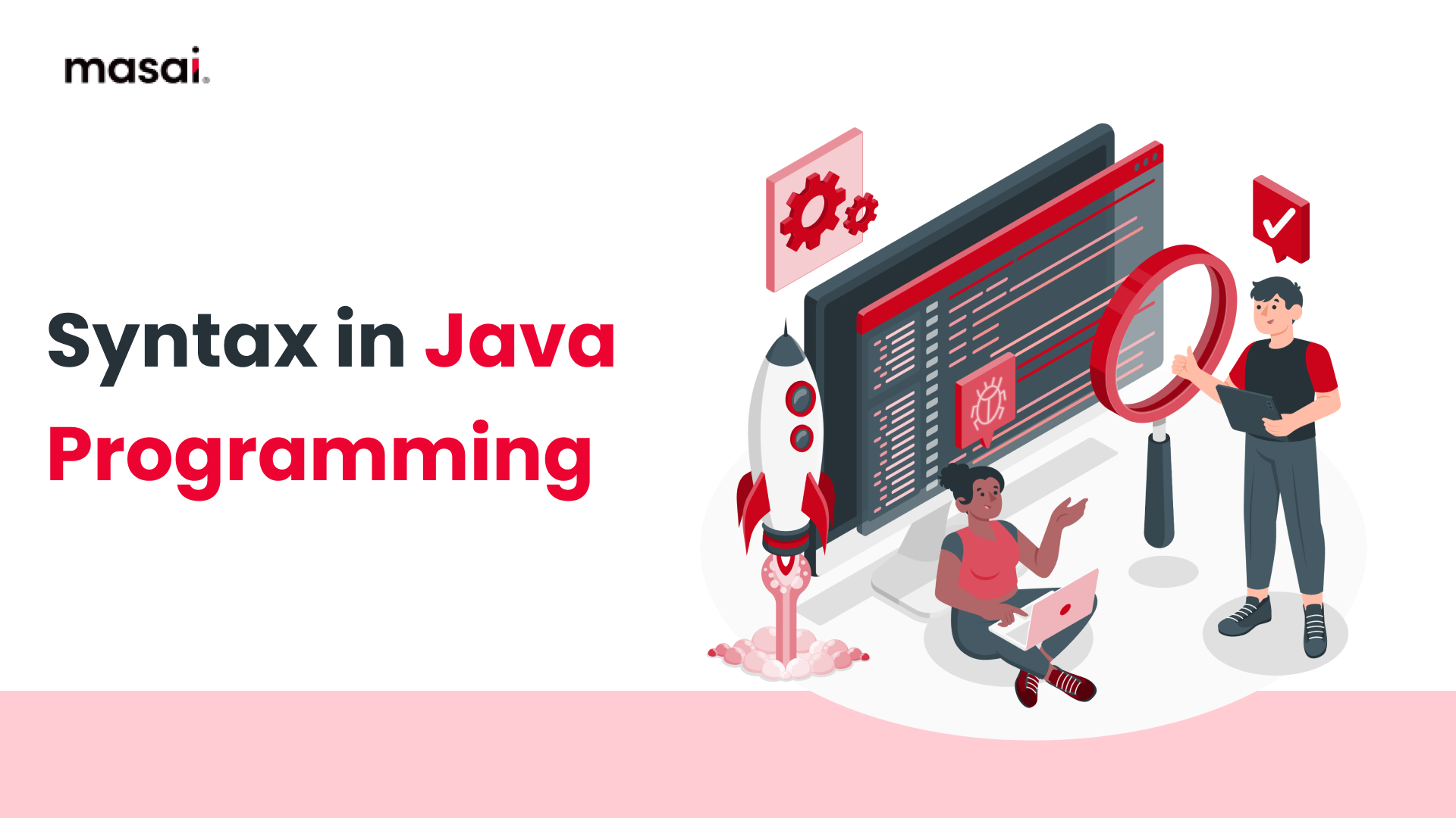 Understanding Basic Syntax in Java Programming: A Beginner’s Guide