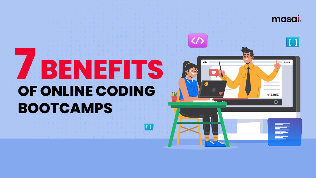 7 Key Reasons Why You Should Join a Coding Bootcamp in 2022
