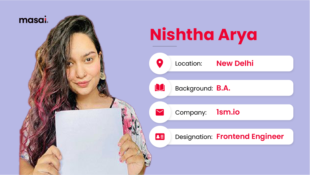 This is how Nishtha found her calling as a Front-end Engineer with Masai