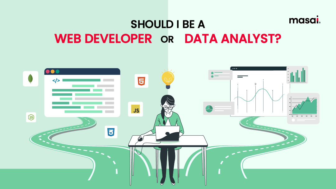 Should I be a Web Developer or a Data Analyst?