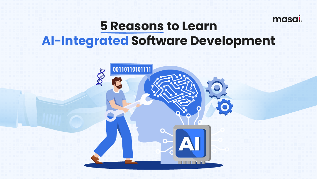 Why learn AI-integrated software development 