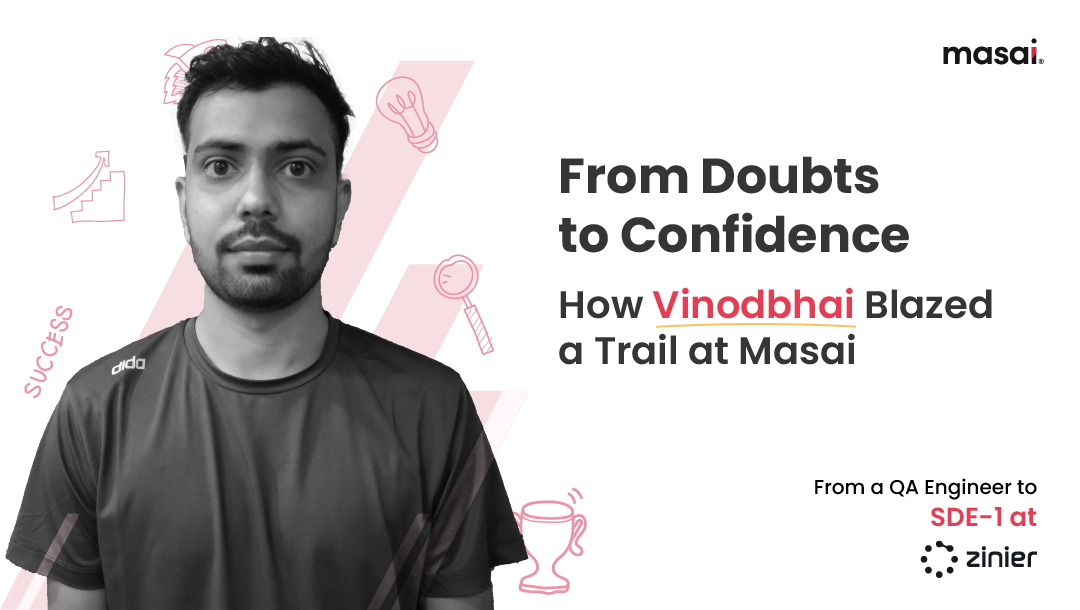 Breaking Barriers, Embracing Opportunities, and Thriving in Tech: Vinodbhai’s Masai Journey