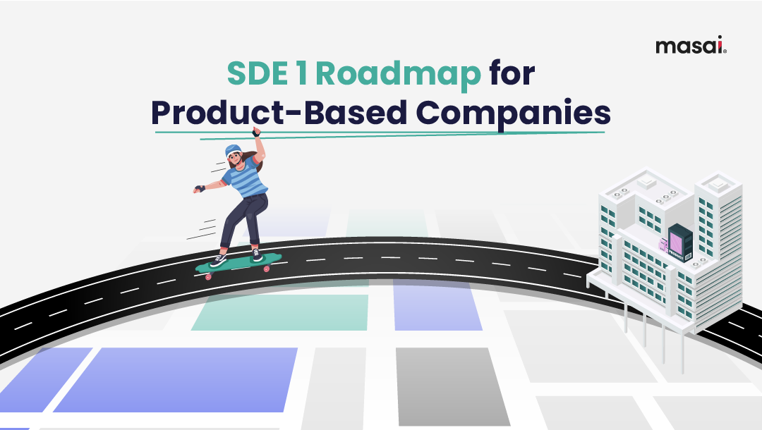 SDE 1 roadmap for product based companies