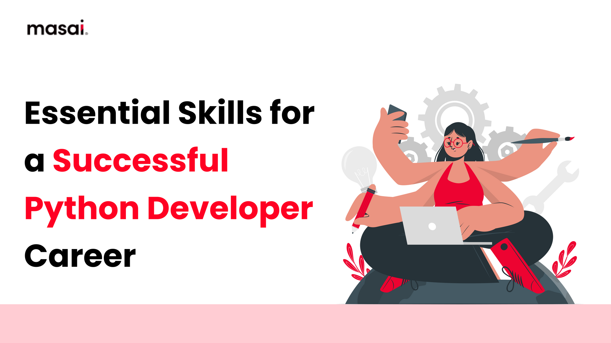 Essential Skills for a Successful Python Developer Career