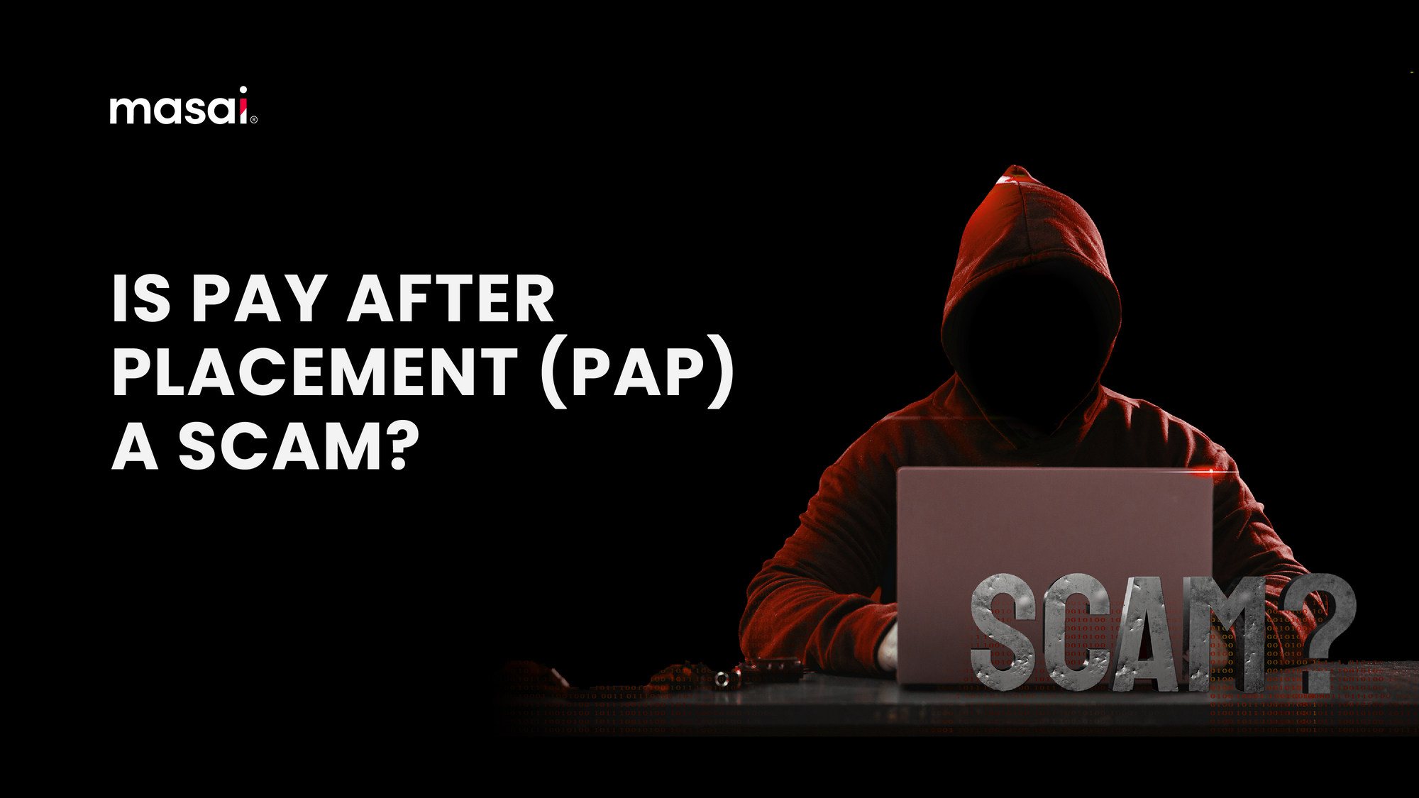 Is Pay After Placement a Scam?