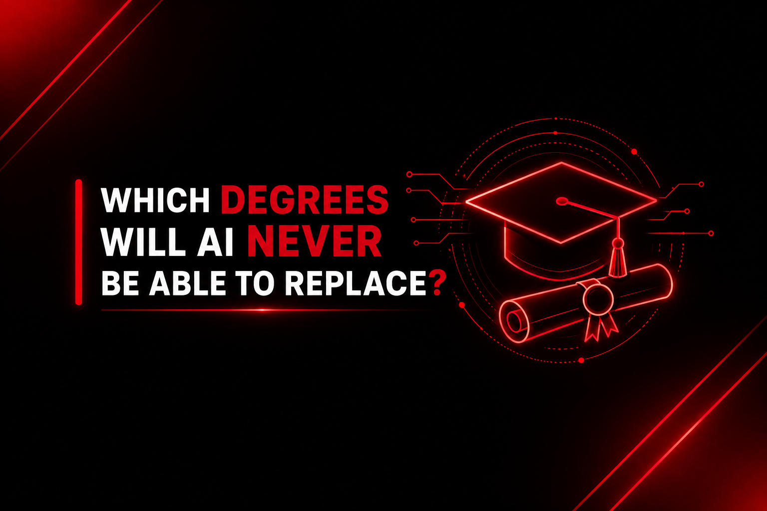 Which degrees will AI never be able to replace?