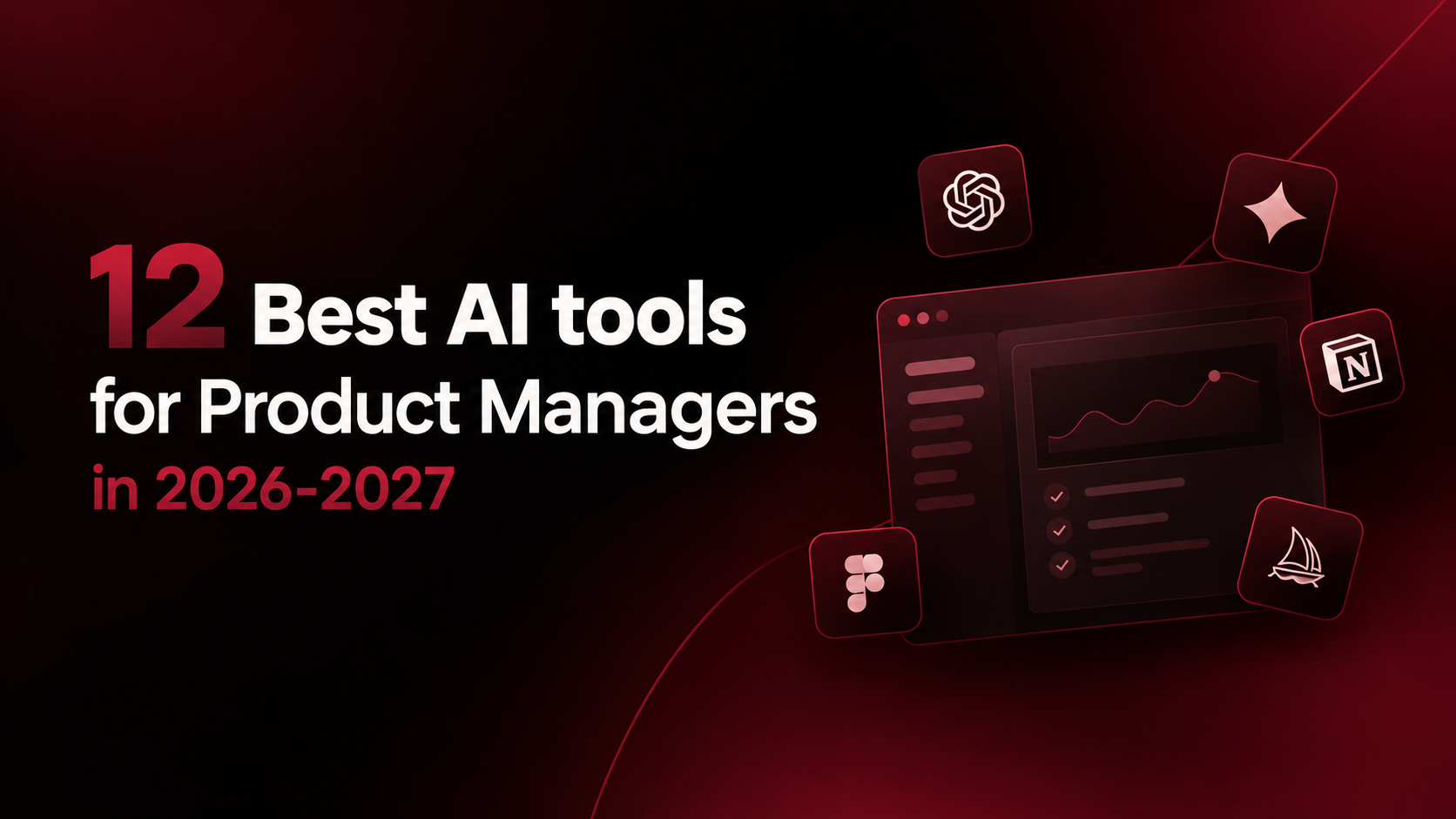 12 Best AI tools for product managers in 2026-2027: