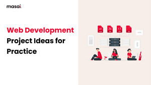 Web Development Project Ideas: From Trends to Beginner-Friendly Picks