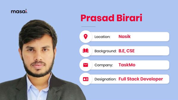 Prasad Birari- A Masai graduate now working at TaskMo as Full stack Developer