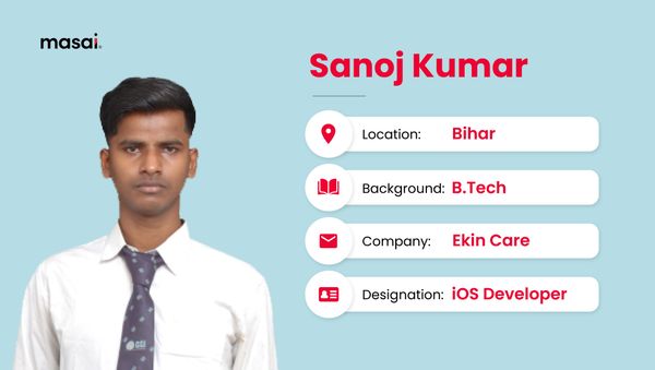 Sanoj Kumar - A Masai graduate now working as iOS developer at Ekin Care