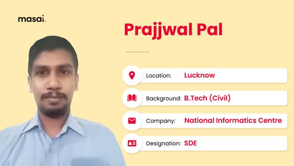 Prajjwal Pal - A Masai graduate now working at National Informatics Centre