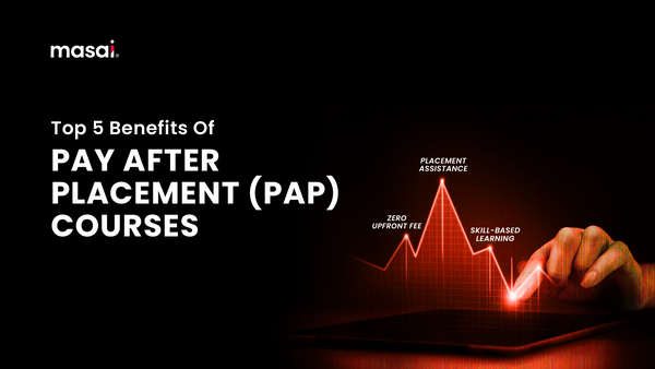 Top 5 Benefits of Pay After Placement Courses