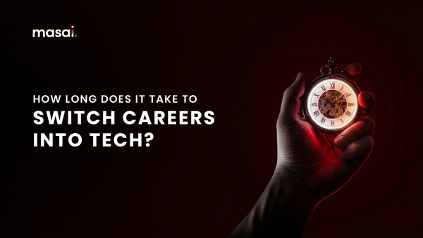 How Long Does It Take to Switch Careers Into Tech?