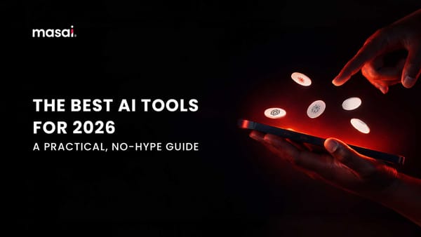 The Best AI Tools for 2026: A Practical, No-Hype Guide