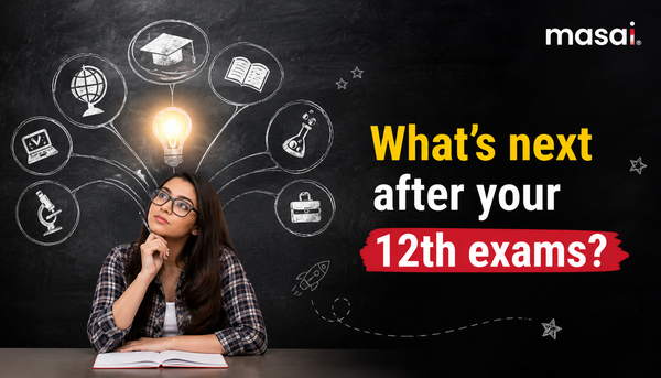 What’s next after your 12th exams?