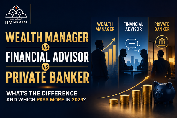Wealth Manager vs Financial Advisor vs Private Banker: What’s the Difference and Which Pays More in 2026?