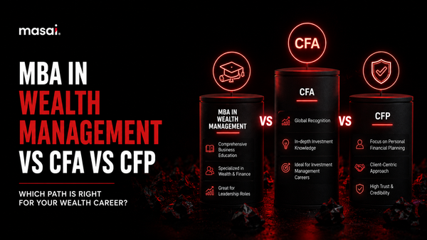 MBA in wealth management vs CFA vs CFP: which one truly advances your career in 2026?