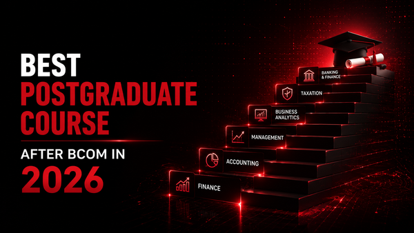 Best postgraduate course after B.Com in 2026: MBA, MCom, CA, CFA & more compared
