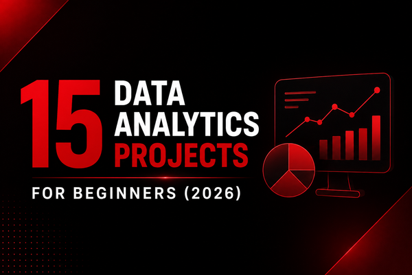 15 Data Analytics Projects for Beginners (2026)