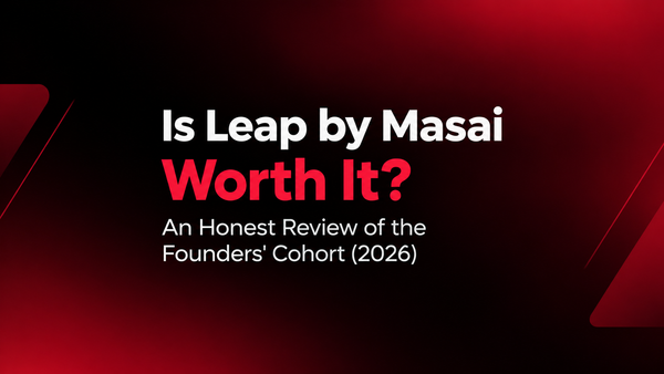 Is Leap by Masai worth it? An honest review of the founder's cohort (2026)