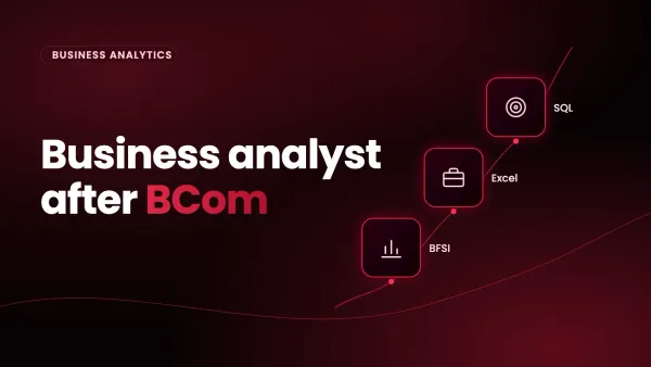 Business analyst after BCom